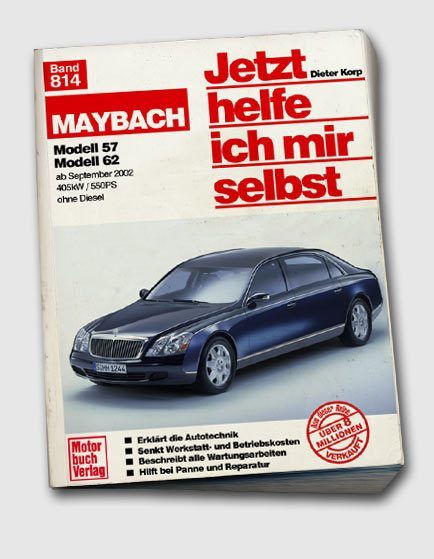 Jetzt helfe ich mir selbst - Maybach Jetzt helfe ich mir selbst - Maybach